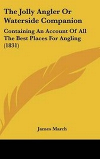 Enlarge image Cover: The Jolly Angler or Waterside Companion - Kessinger Publishing