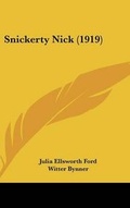 Cover: Snickerty Nick (1919) - Kessinger Publishing