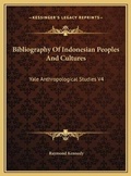 Cover: Bibliography Of Indonesian Peoples And Cultures - Kessinger Publishing