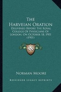 Enlarge image Cover: The Harveian Oration - Kessinger Publishing