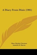 Cover: A Diary From Dixie (1905) - Kessinger Publishing