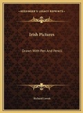 Cover: Irish Pictures - Kessinger Publishing