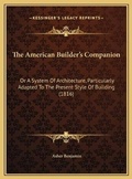Cover: The American Builder's Companion - Kessinger Publishing