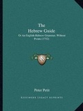 Cover: The Hebrew Guide - Kessinger Publishing