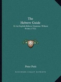 Enlarge image Cover: The Hebrew Guide - Kessinger Publishing