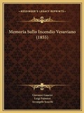 Cover: Memoria Sullo Incendio Vesuviano (1855) - Kessinger Publishing