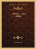 Cover: Craftsman Homes (1909) - Kessinger Publishing