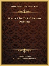 Enlarge image Cover: How to Solve Typical Business Problems - Kessinger Publishing