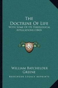 Enlarge image Cover: The Doctrine Of Life - Kessinger Publishing