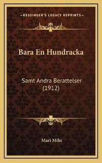 Abbildung von: Bara En Hundracka - Kessinger Publishing
