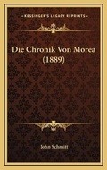 Cover: Die Chronik Von Morea (1889) - Kessinger Publishing