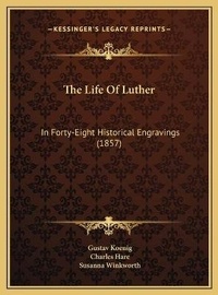 Enlarge image Cover: The Life Of Luther - Kessinger Publishing
