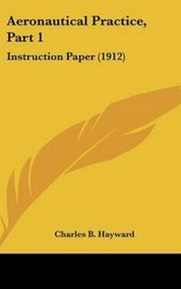 Enlarge image Cover: Aeronautical Practice, Part 1 - Kessinger Publishing