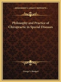 Abbildung von: Philosophy and Practice of Chiropractic in Special Diseases - Kessinger Publishing