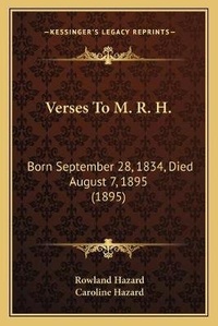 Enlarge image Cover: Verses To M. R. H. - Kessinger Publishing