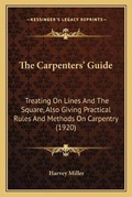 Cover: The Carpenters' Guide - Kessinger Publishing