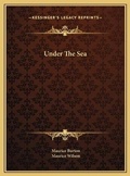 Cover: Under The Sea - Kessinger Publishing