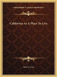 Abbildung von: California As A Place To Live - Kessinger Publishing