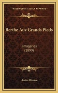 Cover: Berthe Auz Grands Pieds - Kessinger Publishing