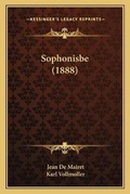 Cover: Sophonisbe (1888) - Kessinger Publishing