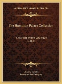 Abbildung von: The Hamilton Palace Collection - Kessinger Publishing