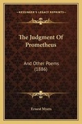 Cover: The Judgment Of Prometheus - Kessinger Publishing