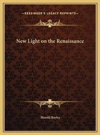Enlarge image Cover: New Light on the Renaissance - Kessinger Publishing