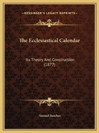 Enlarge image Cover: The Ecclesiastical Calendar - Kessinger Publishing
