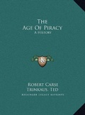 Cover: The Age Of Piracy - Kessinger Publishing