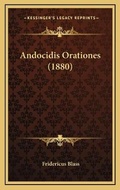 Cover: Andocidis Orationes (1880) - Kessinger Publishing