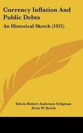 Cover: Currency Inflation and Public Debts - Kessinger Publishing