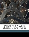 Cover: Japan for a Week (Britain for Ever) - Nabu Press
