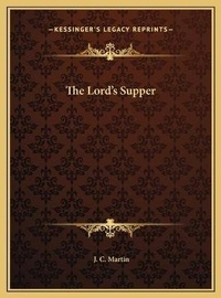 Enlarge image Cover: The Lord's Supper - Kessinger Publishing