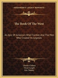 Abbildung von: The Book Of The West - Kessinger Publishing