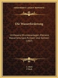 Cover: Die Wasserforderung - Kessinger Publishing
