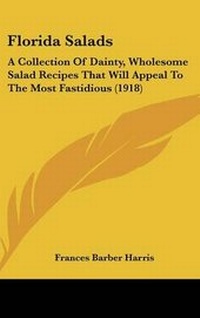Abbildung von: Florida Salads - Kessinger Publishing