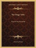 Cover: The Osage Tribe - Kessinger Publishing