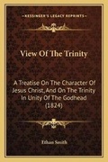 Cover: View Of The Trinity - Kessinger Publishing