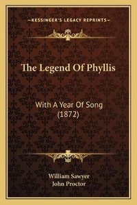 Enlarge image Cover: The Legend Of Phyllis - Kessinger Publishing