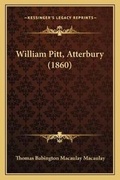 Cover: William Pitt, Atterbury (1860) - Kessinger Publishing