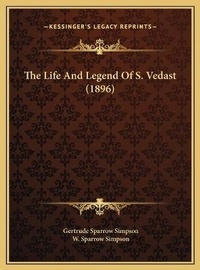 Abbildung von: The Life And Legend Of S. Vedast (1896) - Kessinger Publishing