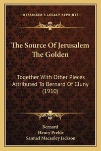 Enlarge image Cover: The Source Of Jerusalem The Golden - Kessinger Publishing