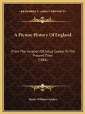 Cover: A Picture History Of England - Kessinger Publishing