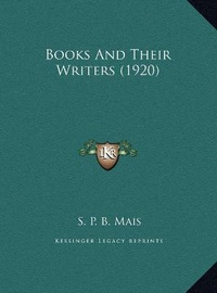 Abbildung von: Books And Their Writers (1920) - Kessinger Publishing