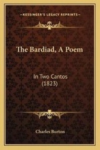 Enlarge image Cover: The Bardiad, A Poem - Kessinger Publishing
