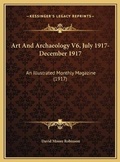 Cover: Art And Archaeology V6, July 1917-December 1917 - Kessinger Publishing