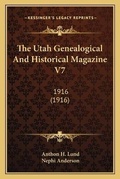 Cover: The Utah Genealogical And Historical Magazine V7 - Kessinger Publishing