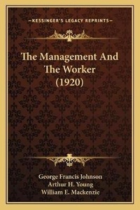 Enlarge image Cover: The Management And The Worker (1920) - Kessinger Publishing
