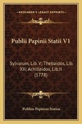 Cover: Publii Papinii Statii V1 - Kessinger Publishing