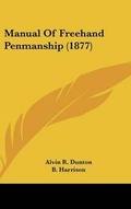 Cover: Manual of FreeHand Penmanship (1877) - Kessinger Publishing